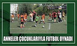 Anneler çocuklarıyla futbol oynadı
