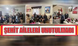 ŞEHİT AİLELERİ UNUTULMADI