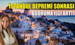 İSTANBUL DEPREMİ SONRASI BODRUMA İLGİ ARTTI