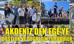 Akdeniz'den Ege'ye dostluk ve doğa için yürüdüler