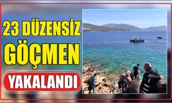 23 düzensiz göçmen yakalandı
