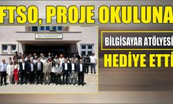 FTSO, Proje Okuluna Bilgisayar Atölyesi Hediye Etti