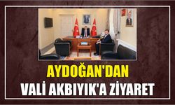 Aydoğan’dan Vali Akbıyık’a ziyaret