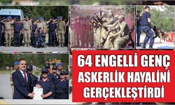 64 engelli genç askerlik hayalini gerçekleştirdi