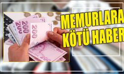 Memurlara Kötü Haber