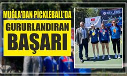 Muğla'dan Pickleball’da Gururlandıran Başarı