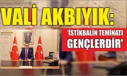 Vali Akbıyık: 'İstikbalin Teminatı Gençlerdir'