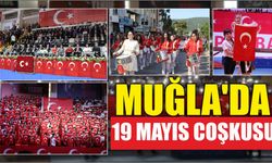 Muğla’da 19 Mayıs Coşkusu