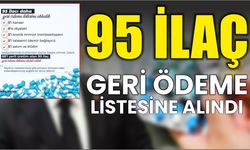 95 ilaç geri ödeme listesine alındı
