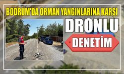 Bodrum'da orman yangınlarına karşı dronlu denetim