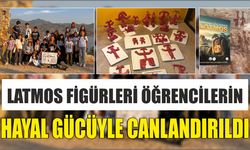 Latmos figürleri öğrencilerin hayal gücüyle canlandırıldı