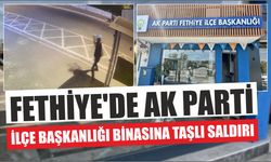 Fethiye'de AK Parti İlçe Başkanlığı binasına taşlı saldırı