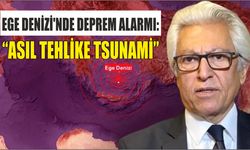 Ege Denizi’nde Deprem Alarmı: “Asıl Tehlike Tsunami”