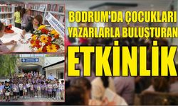Bodrum'da çocukları yazarlarla buluşturan etkinlik