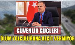 Güvenlik Güçleri Ölüm Yolculuğuna Geçit Vermiyor
