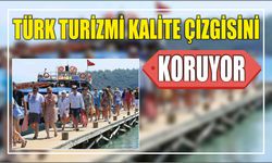 Türk Turizmi Kalite Çizgisini Koruyor