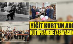 Yiğit Kurt’un adı kütüphanede yaşayacak