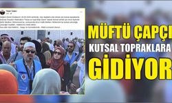 Müftü Çapçı Kutsal Topraklara Gidiyor