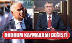 Bodrum Kaymakamı Değişti