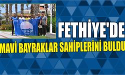 Fethiye’de Mavi Bayraklar Sahiplerini Buldu
