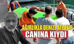 Ağırlıkla denize atlayıp canına kıydı