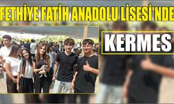 Fethiye Fatih Anadolu Lisesi'nde Kermes