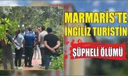 Marmaris'te İngiliz Turistin Şüpheli Ölümü