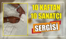10 KAFTAN 10 SANATÇI SERGİSİ