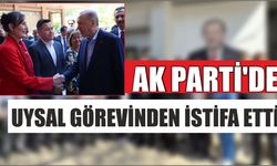 AK Parti’de Uysal Görevinden İstifa Etti