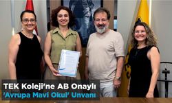 TEK Koleji’ne AB onaylı ‘Avrupa Mavi Okul’ unvanı