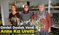 Devlet Destek Verdi Anne Kız Üretti