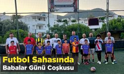 Futbol Sahasında Babalar Günü Coşkusu