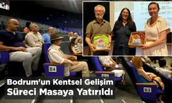 Bodrum’un Kentsel Gelişim Süreci Masaya Yatırıldı