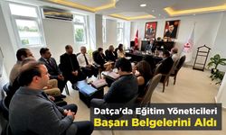 Datça'da Eğitim Yöneticilerine Başarı Belgelerini Aldı