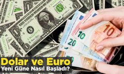 Dolar ve Euro Yeni Güne Nasıl Başladı?