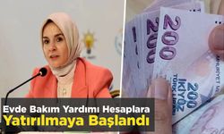 Evde Bakım Yardımı Hesaplara Yatırılmaya Başlandı