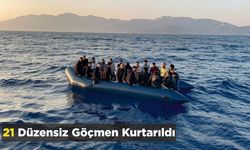 21 Düzensiz Göçmen Kurtarıldı