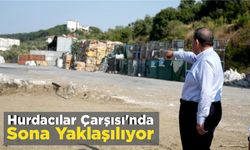Hurdacılar Çarşısı’nda Sona Yaklaşılıyor