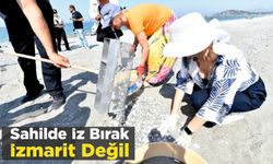 ‘Sahilde iz bırak izmarit değil’