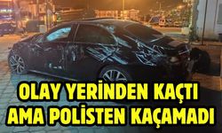 Olay yerinden Kaçtı ama Polisten Kaçamadı
