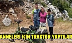 Anneleri için traktör yaptılar