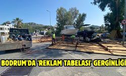 Bodrum'da 'reklam tabelası' gerginliği
