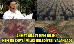 AHMET ARAS’I HEM BİLİMİ HEM DE CHP’Lİ MİLAS BELEDİYESİ YALANLADI