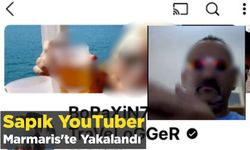 Sapık YouTuber Marmaris’te Yakalandı