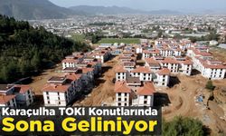 Karaçulha TOKİ Konutlarında Sona Geliniyor