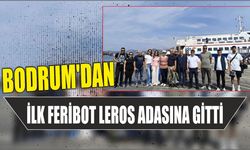 Bodrum’dan ilk feribot Leros adasına gitti