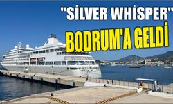 "Silver Whisper" Bodrum'a geldi