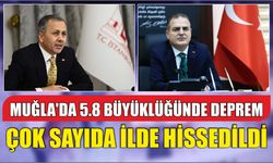 Muğla'da 5.8 büyüklüğünde deprem Çok sayıda ilde hissedildi