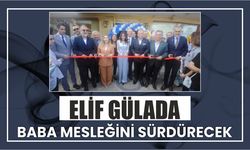 Elif Gülada Baba Mesleğini Sürdürecek