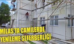 Milas’ta Camilerde Yenileme Seferberliği